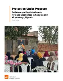 Protection Under Pressure Sudanese and South Sudanese Refugee Experiences in Kampala and Kiryandongo Uganda July 2026